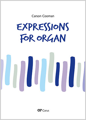 Carson Cooman: Expressions for organ - Sheet music | Carus-Verlag