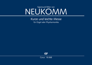 Sigismund Ritter von Neukomm: Kurze und leichte Messe - Noten | Carus-Verlag