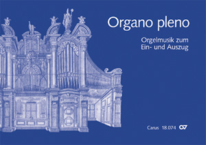 Organo pleno. Orgelstücke zum Ein- und Auszug Sammlung