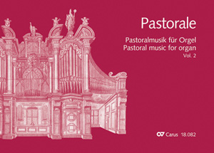 Pastorale: Pastoral music for organ, Vol 2: Germany, Bohemia, Austria, South Tyrol Collection