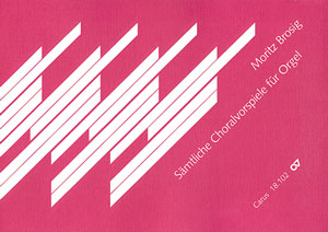 Moritz Brosig: Sämtliche Choralvorspiele - Noten | Carus-Verlag