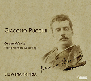 Giacomo Puccini: Organ Works - CDs, Choir Coaches, Medien | Carus-Verlag