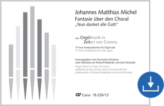 Johannes Matthias Michel: Fantasie über den Choral "Nun danket alle Gott" - Noten digital | Carus-Verlag