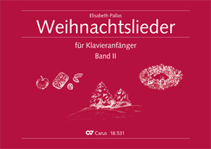 Elisabeth Pallas: Weihnachtslieder für Klavieranfänger II - Noten | Carus-Verlag