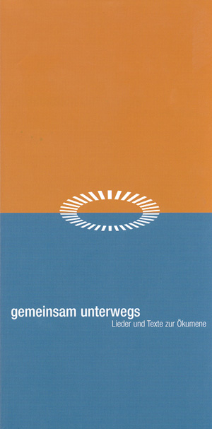Thumbnail: Gemeinsam unterwegs. Lieder und Texte zur Ökumene