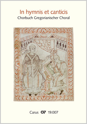 In hymnis et canticis. Chorbuch Gregorianischer Choral - Noten | Carus-Verlag