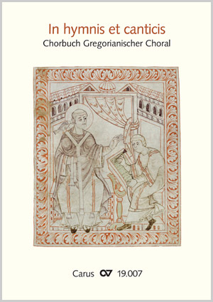 In hymnis et canticis. Chorbuch Gregorianischer Choral Chorbuch