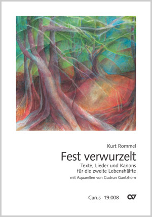Kurt Rommel: Fest verwurzelt - Noten | Carus-Verlag