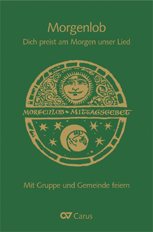 Thumbnail: Morgenlob. Dich preist am Morgen unser Lied