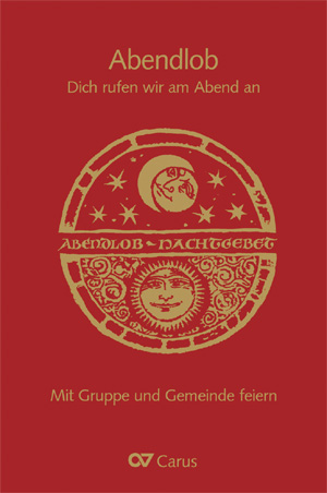 Abendlob Dich rufen wir am Abend an Livre