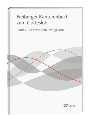 Freiburger Kantorenbuch zum Gotteslob, Bd. 2: Ruf vor dem Evangelium / Sammlung