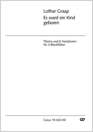 Lothar Graap: Es ward ein Kind geboren - Noten | Carus-Verlag