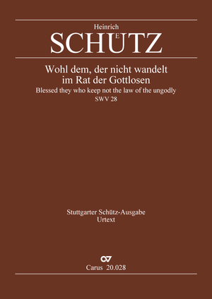 Heinrich Schütz: Wohl dem, der nicht wandelt im Rat der Gottlosen - Noten | Carus-Verlag