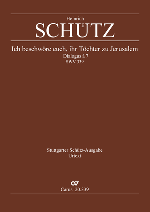Ich beschwöre euch, ihr Töchter zu Jerusalem Dialogus à 7 Dirigierpartitur, mit ausgesetztem Generalbass, Einzelausgabe aus Gesamtausg., Vorwort auf Dt. und Engl.