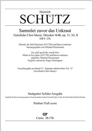 Heinrich Schütz: Go, pull up all the weeds first - Sheet music | Carus-Verlag
