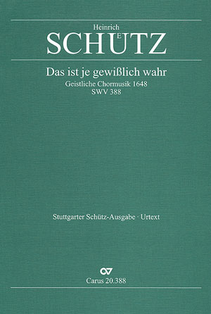 Heinrich Schütz: Das ist je gewisslich wahr - Noten | Carus-Verlag