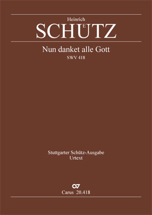 Heinrich Schütz: Nun danket alle Gott - Noten | Carus-Verlag