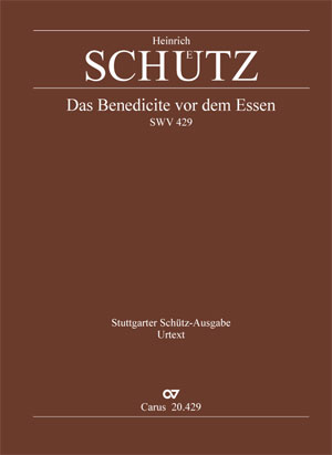 Heinrich Schütz: Das Benedicite vor dem Essen