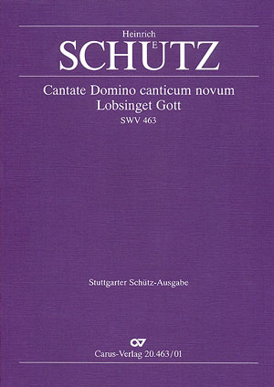Heinrich Schütz: Cantate Domino canticum novum (Lobsinget Gott, dem Herrn) - Noten | Carus-Verlag