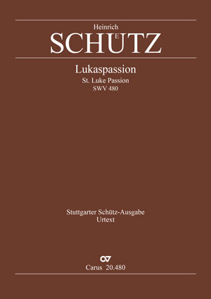 Heinrich Schütz: Lukaspassion - Noten | Carus-Verlag