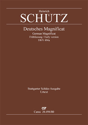Heinrich Schütz: Deutsches Magnificat: Meine Seele erhebt den Herren. Gubener Fassung