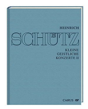 Heinrich Schütz: Kleine geistliche Konzerte II. 31 geistliche Konzerte für 1-5 Singstimmen und Bc (Complete edition, vol. 10)
