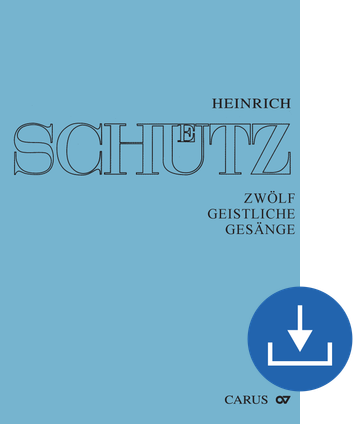 Thumbnail: Heinrich Schütz: Stuttgarter Schütz-Ausgabe: Zwölf geistliche Gesänge (Gesamtausgabe, Bd. 15)