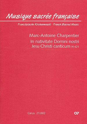 Marc-Antoine Charpentier: In nativitate Domini nostri Jesu Christi canticum - Noten | Carus-Verlag