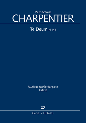 Marc-Antoine Charpentier: Te Deum - Partition | Carus-Verlag
