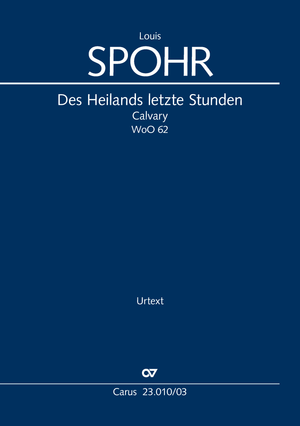 Des Heilands letzte Stunden Oratorio de la Passion Réduction piano-chant, préface en allemand et anglais