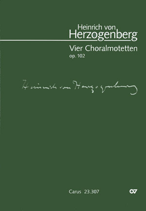 Heinrich von Herzogenberg: Quatre motets sur choral