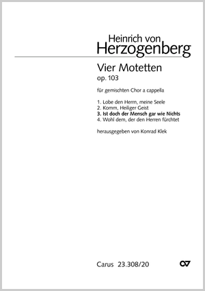 Ist doch der Mensch gar wie Nichts aus: Vier Motetten Partitur