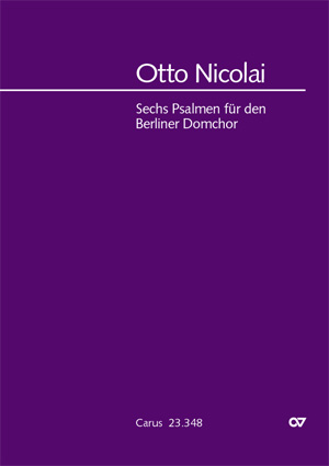Thumbnail: Otto Nicolai: Sechs Psalmen für den Berliner Domchor