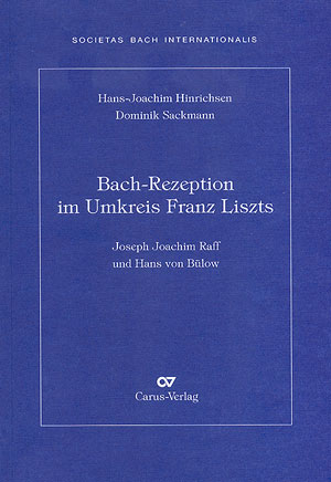 Thumbnail: Hans-Joachim Hinrichsen / Dominik Sackmann: Bach-Rezeption im Umkreis Franz Liszts
