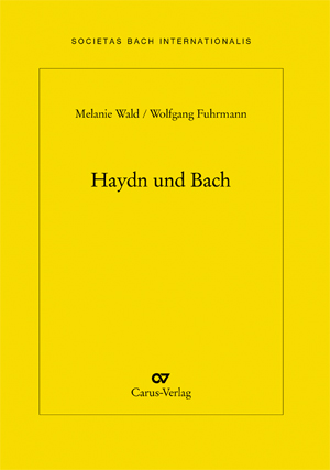 Haydn und Bach Jahresgabe 2010 der internationalen Bach-Gesellschaft Schaffhausen Book