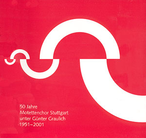 Te Deum laudamus 50 Jahre Motettenchor Stuttgart unter Günter Graulich Buch