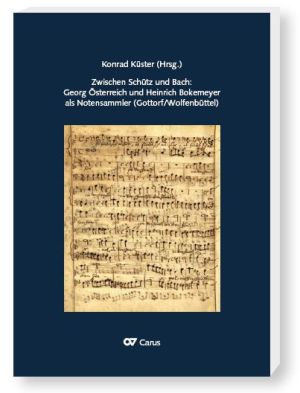 Thumbnail: Peter Wollny / Konrad Küster / Lars Berglund / Dorothea Schröder / Greta Haenen / Carsten Lange / Reinmar Emans / Maria Schildt / Jürgen Diehl: Georg Östereich and Heinrich Bokemeyer as music collectors