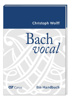 Thumbnail: Christoph Wolff: Bach vocal. Ein Handbuch