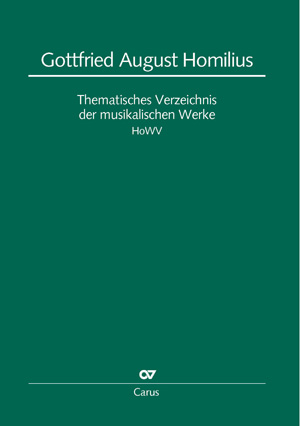 Gottfried August Homilius. Thematic catalog of musical works (HoWV) - Livres | Carus-Verlag