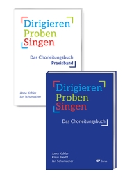 Dirigieren – Proben – Singen. Das Chorleitungsbuch