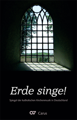 Erde singe! Spiegel der katholischen Kirchenmusik in Deutschland Buch