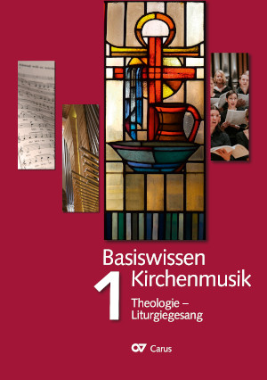 Thumbnail: Basiswissen Kirchenmusik (Band 1): Theologie - Liturgiegesang