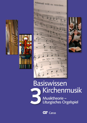 Thumbnail: Basiswissen Kirchenmusik (Band 3): Musiktheorie - Liturgisches Orgelspiel
