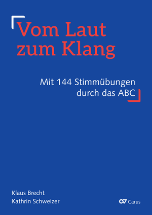 Vom Laut zum Klang Mit 144 Stimmbungen durch das ABC Buch
