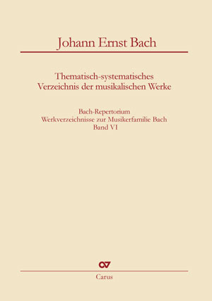 Bach-Repertorium 6: Johann Ernst Bach