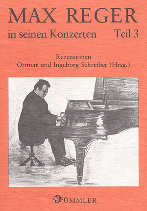 Max Reger in seinen Konzerten: Rezensionen der Konzerte Regers - Bücher | Carus-Verlag
