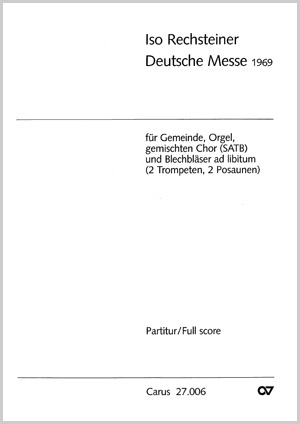 Iso Rechsteiner: Deutsche Messe - Noten | Carus-Verlag