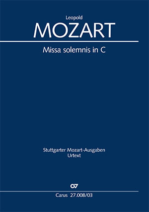 Leopold Mozart: Missa solemnis in C - Noten | Carus-Verlag