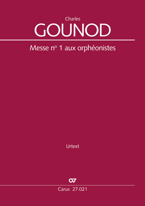Charles Gounod: Messe no 1 aux orphéonistes - Partition | Carus-Verlag