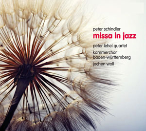 Peter Schindler: Missa in Jazz. Version for quartet